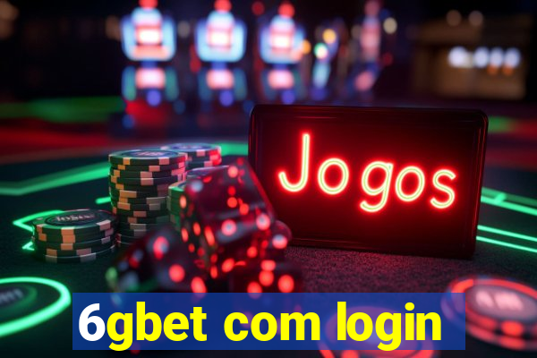 6gbet com login